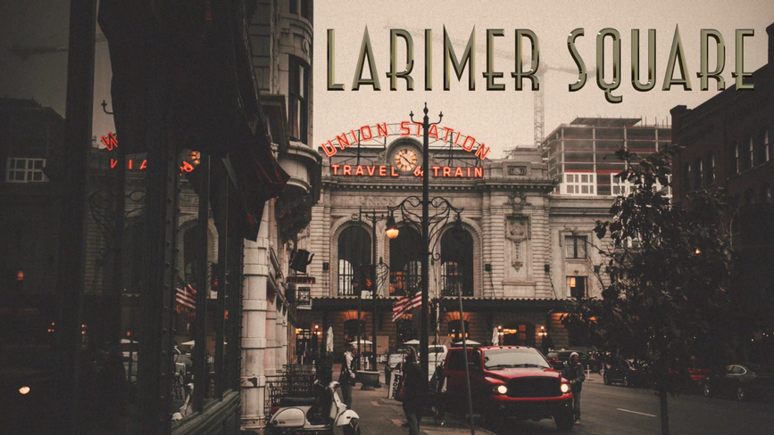 Larimer Square | Lyric Video 